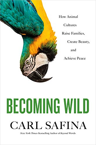 Becoming Wild: How Animals Learn Who They Are