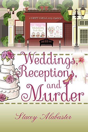 Weddings, Receptions, and Murder