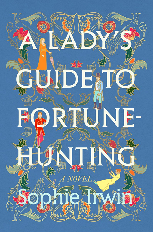 A Lady's Guide to Fortune-Hunting