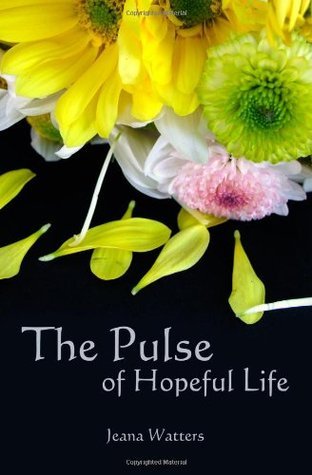The Pulse of Hopeful Life