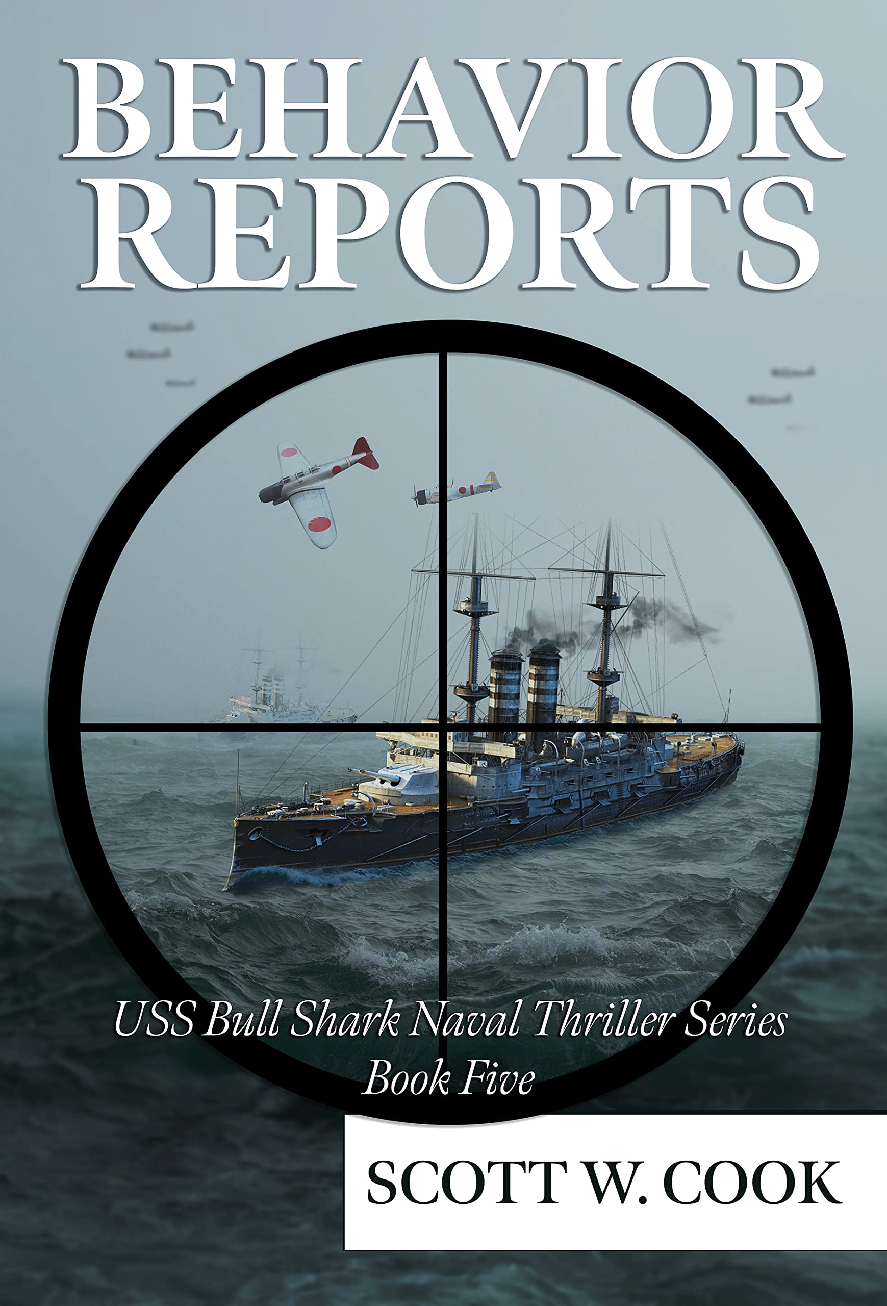Behavior Reports: A WWII Submarine Adventure Novel