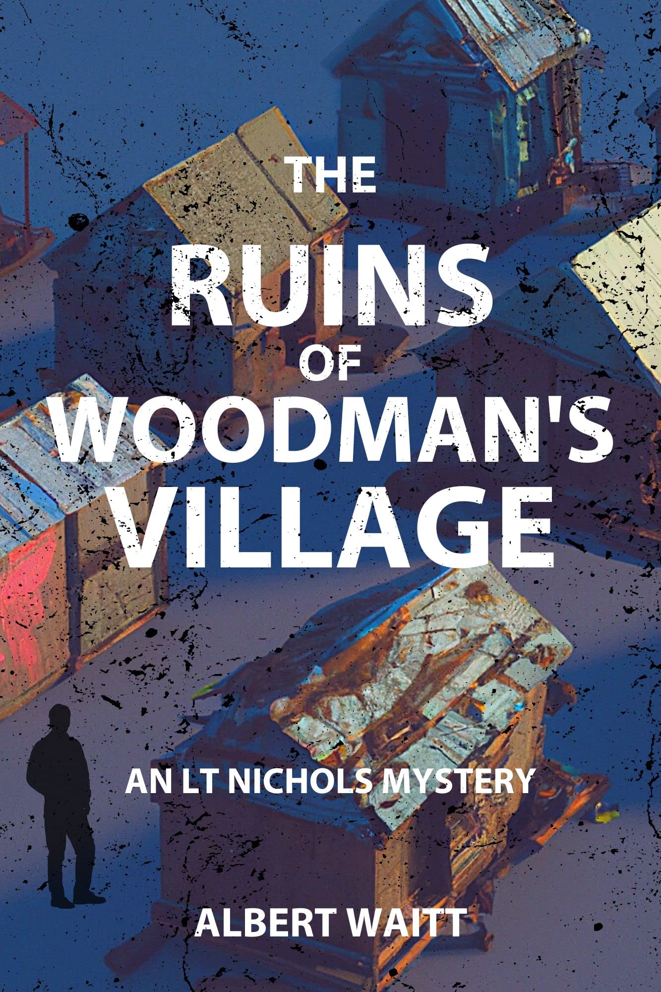 The Ruins of Woodman's Village