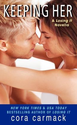 Keeping Her (Losing It #1.5)