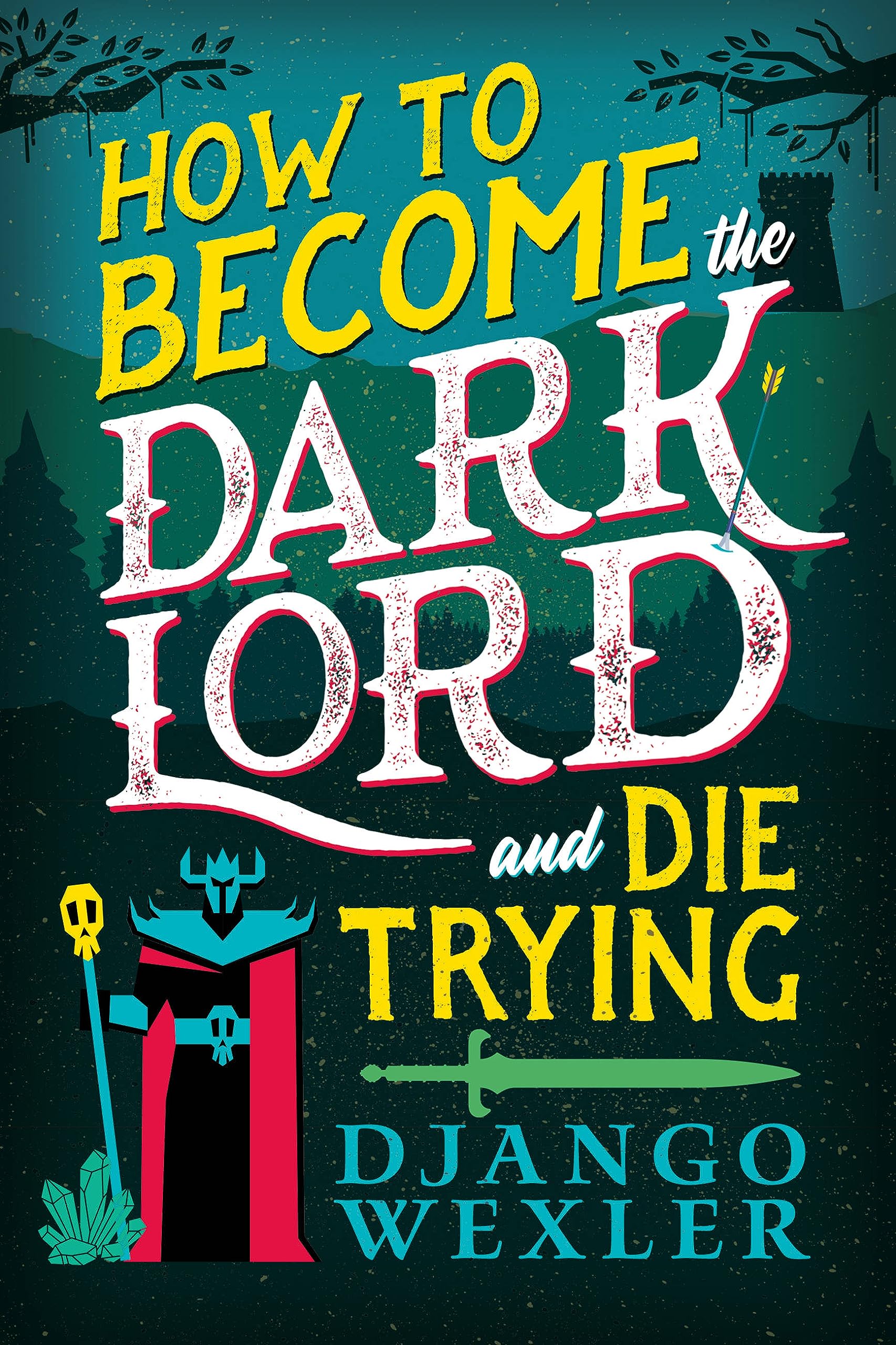 How to Become the Dark Lord and Die Trying