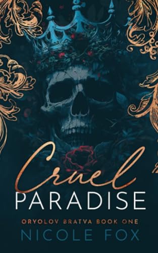 Cruel Paradise (Oryolov Bratva #1)