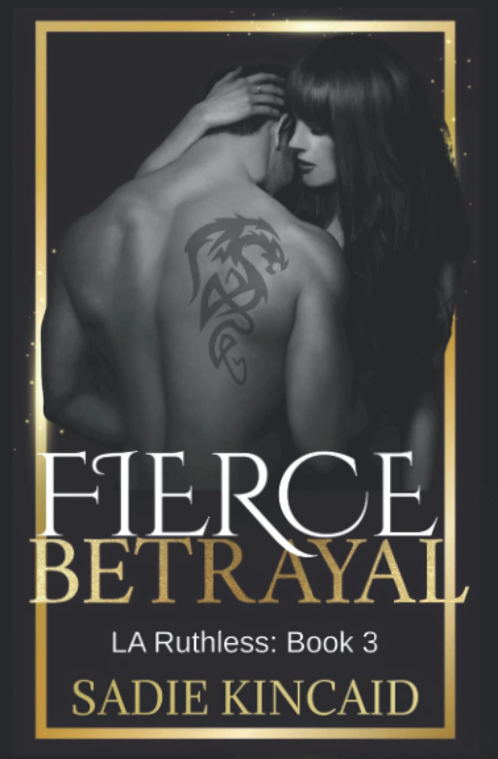 Fierce Betrayal (L.A. Ruthless #3)
