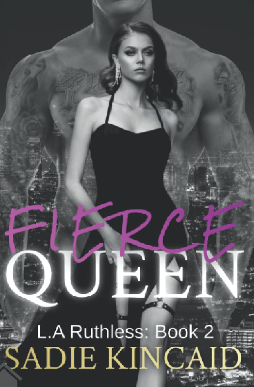 Fierce Queen (L.A. Ruthless #2)