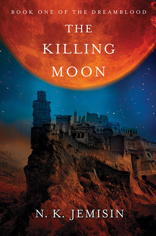 The Killing Moon (Dreamblood #1)