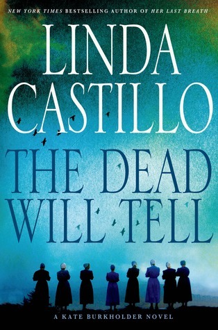The Dead Will Tell (Kate Burkholder #6)
