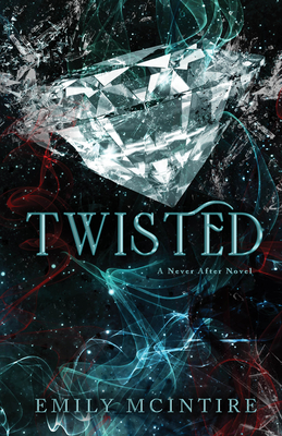 Twisted (Never After #4)