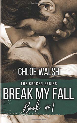 Break My Fall (Broken #1)