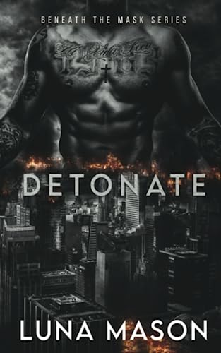 Detonate (Beneath the Mask #2)