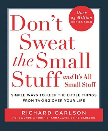 Dont Sweat The Small Stuff