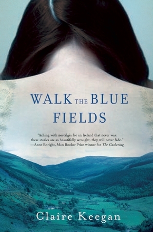 Walk The Blue Fields