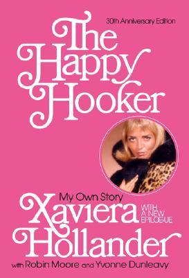 The Happy Hooker : My Own Story