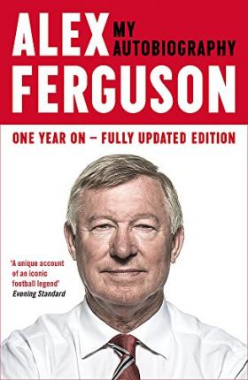 Alex Ferguson : My Autobiography