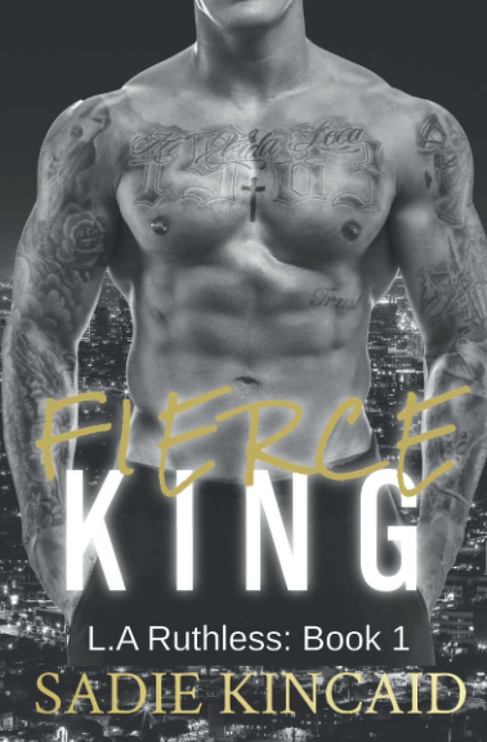 Fierce King (L.A. Ruthless #1)