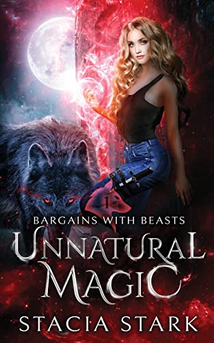 Unnatural Magic (Bargains with Beasts #1)