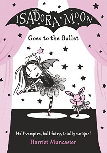 Isadora Moon Goes to the Ballet #4