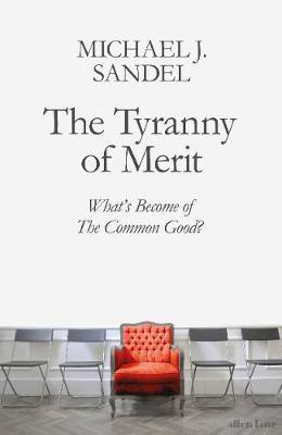 The Tyranny of Merit