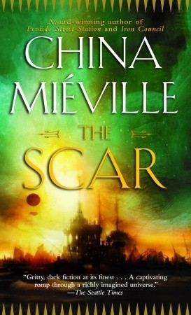 The Scar (New Crobuzon #2)