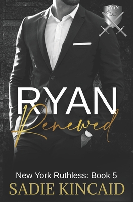 Ryan Renewed (New York Ruthless #5)