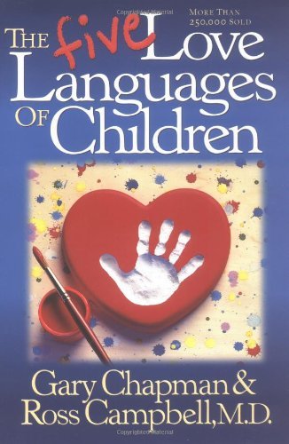The Five Love Languages of Children