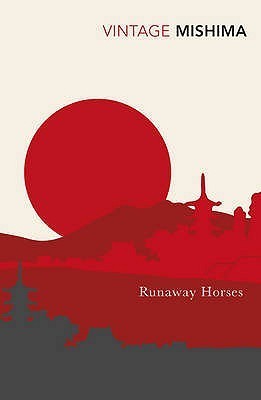 Runaway Horses (The Sea of Fertility #2)