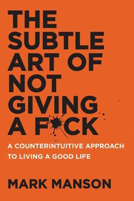 The Subtle Art of Not Giving a F*ck #1