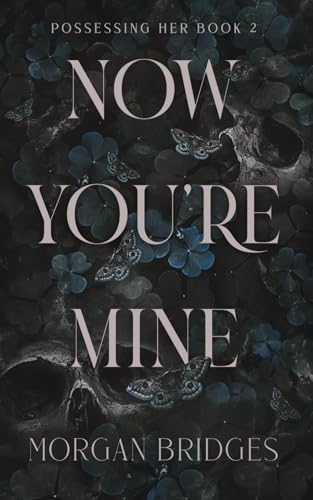 Now You're Mine #2
