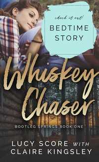Whiskey Chaser - Bedtime Story