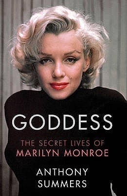 Goddess: The Secret Lives of Marilyn Monroe