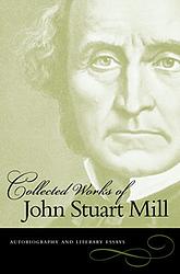 The Autobiography Of John Stuart Mill