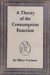 A Theory Of The Consumption Function