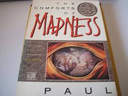 The Comforts of Madness