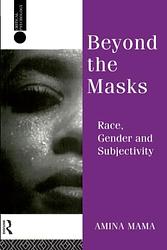 Beyond The Mask, Race, Gender And Identity