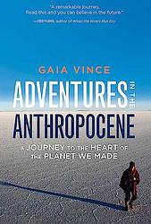 Adventures In The Anthropocene
