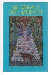 Mrs. Vargas And The Dead Naturalist