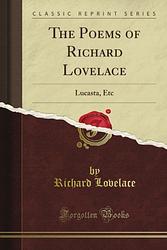 The Poems Of Richard Lovelace