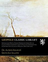 Study of Organ Inferiority and Its Psychical Compensation