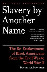 Slavery by Another Name