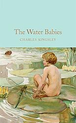 The Water-Babies, A Fairy Tale for a Land Baby