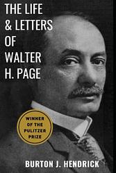The Life and Letters of Walter H. Page