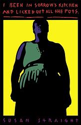 I Been In Sorrow's Kitchen And Licked Out All The Pots