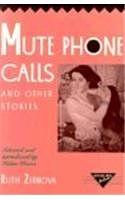 Mute Phone Calls And Other Stories