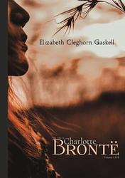 The Life of Charlotte Brontë