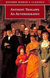 An Autobiography of Anthony Trollope