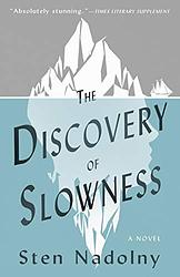 The Discovery Of Slowness