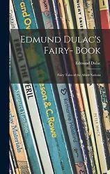 Edmund Dulac's Fairy-Book