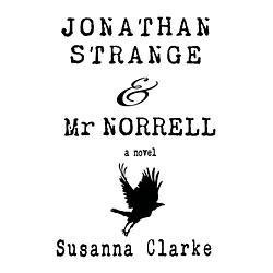 Jonathan Strange and Mr Norrell